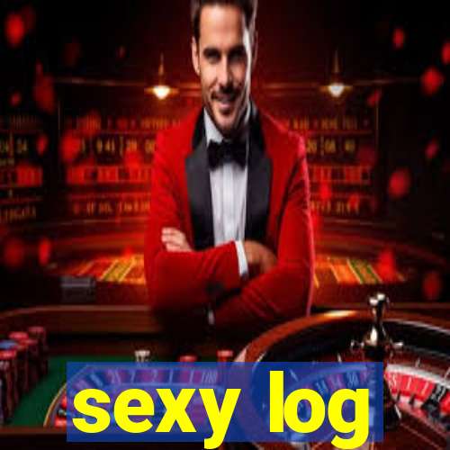 sexy log